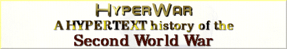 HyperWar - A hypertext history of the Second World War